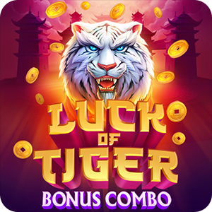 LUCK OF TIGER: BONUS COMBO