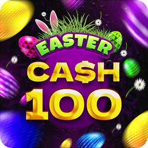 CASH 100 EASTER
