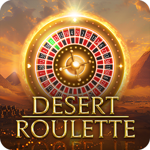DESERT ROULETTE