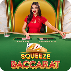 SQUEEZE BACCARAT
