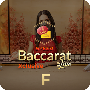 XCLUSIVE SPEED BACCARAT F